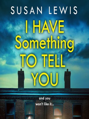 cover image of I Have Something to Tell You